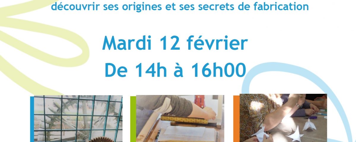 Les Ateliers de la Maison du Papier - 12 février 2019