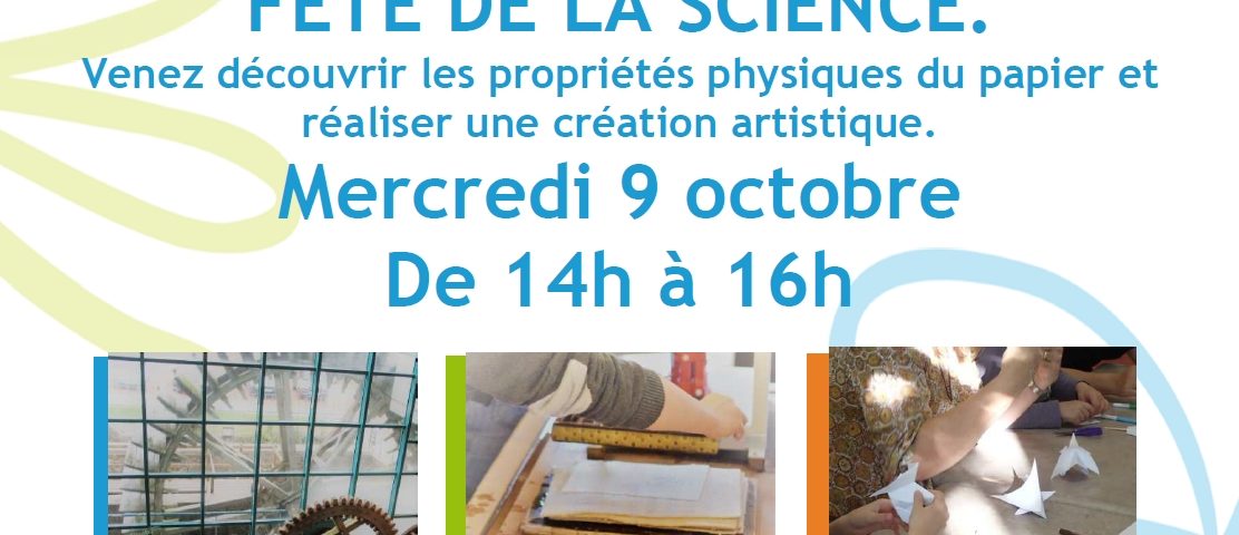 Maison du Papier | Fête de la science - octobre 2019